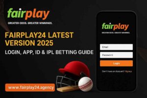 Fairplay24 Latest Version 2025 – Login, App, ID & IPL Betting Guide