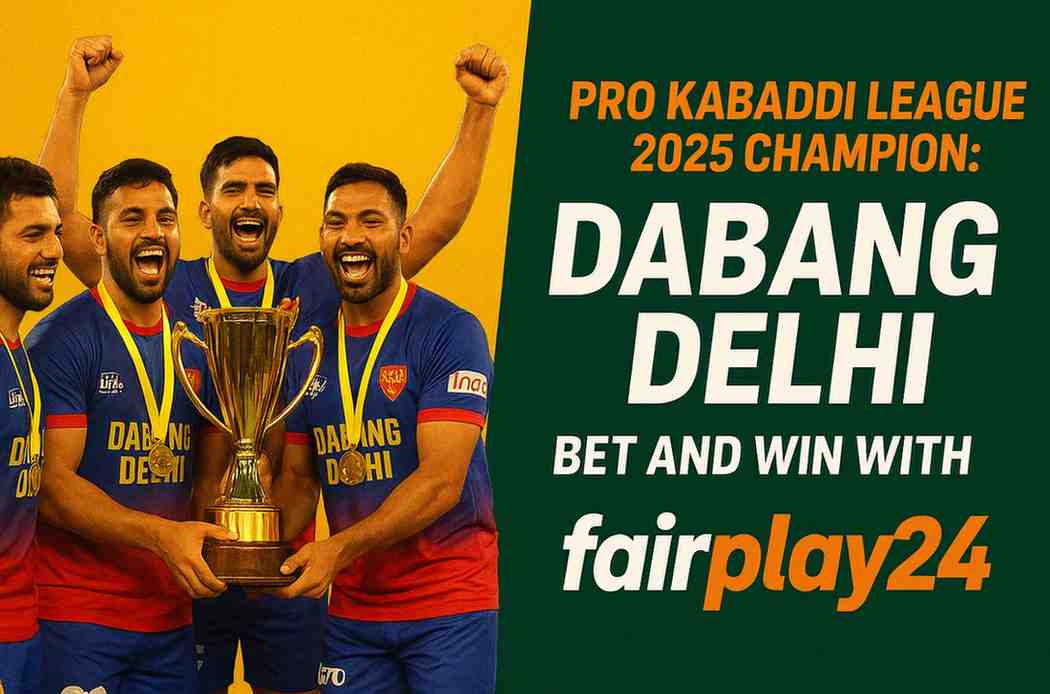 Pro Kabaddi League 2025 Champion: Dabang Delhi – Bet and Win with Fairplay24